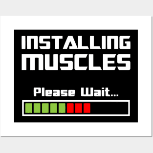 Installing Muscles Please Wait Workout Motivation - Gym Fitness Workout Posters and Art